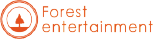 Forest entertainment